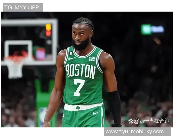 杰伦布朗半场表现不佳仅得10分3板5助攻球队需提升效率